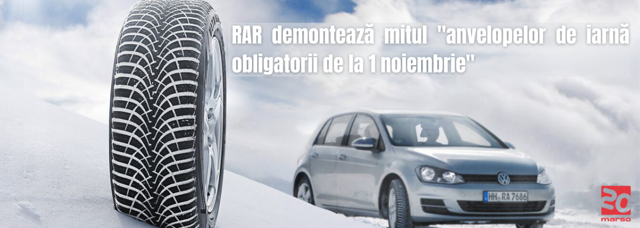 RAR demontează mitul „anvelopelor de iarnă obligatorii de la 1 noiembrie” și clarifică situația cauciucurilor all season