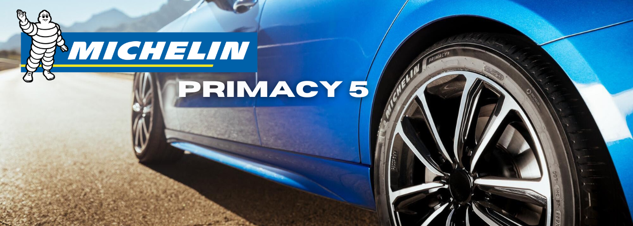 Siguranța care durează – Michelin PRIMACY 5